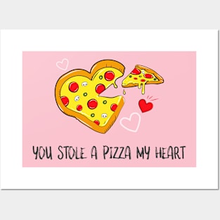 You stole a Pizza my heart Posters and Art